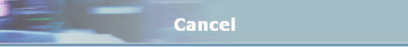 Cancel